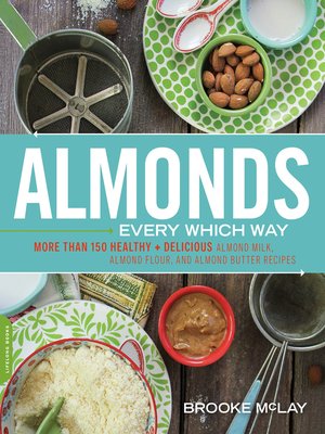 cover image of Almonds Every Which Way